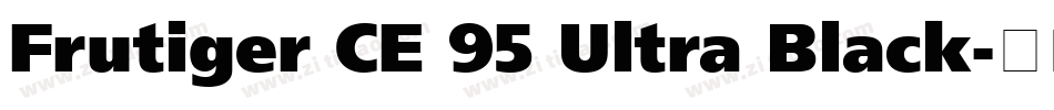 Frutiger CE 95 Ultra Black字体转换